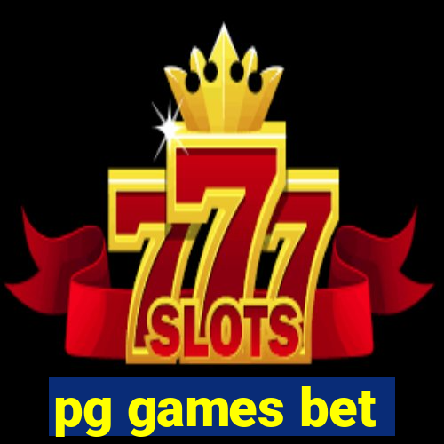 pg games bet